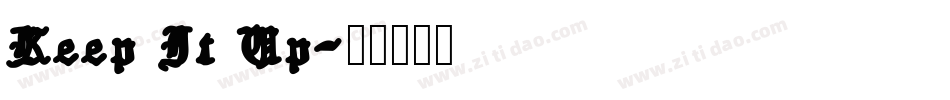Keep It Up字体转换